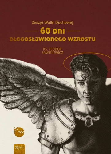 Zeszyt walki duchowej. 60 dni błogosławionego wzrostu (OPRAWA MIĘKKA)