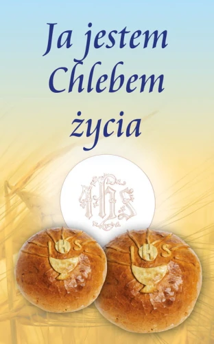 Baner I Komunia - Ja jestem Chlebem Życia