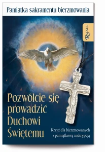 Pamiątka Sakramentu Bierzmowania. Pozwólcie się prowadzić Duchowi Świętemu (książeczka dla bierzmowanych z nowym krzyżykiem)