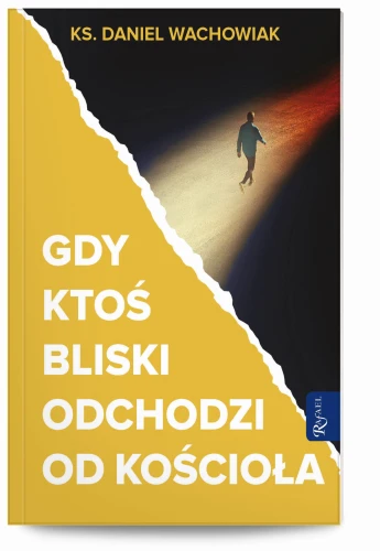 gdy ktos bliski odchodzi od kosciola_3D_300dpi.jpg