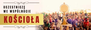 Baner - Uczestniczę we wpólnocie...