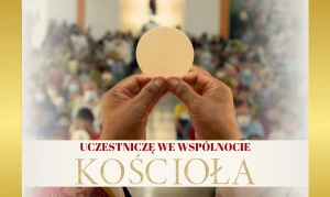 Baner - Uczestniczę we wpólnocie...