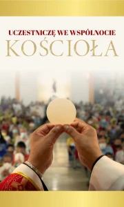 Baner - Uczestniczę we wpólnocie...