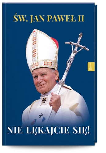 Św. Jan Paweł II. Nie lękajcie się (album)