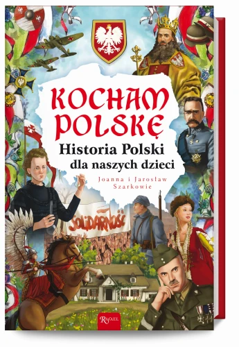 Kocham Polskę_Historia Polski dla naszych dzieci_3D_300dpi.jpg