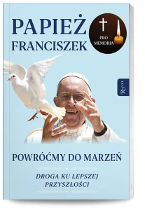 Powróćmy do marzeń. Droga ku lepszej przyszłości