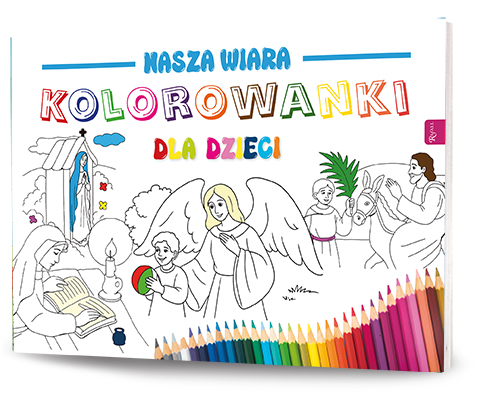 Nasza wiara. Kolorowanka dla dzieci