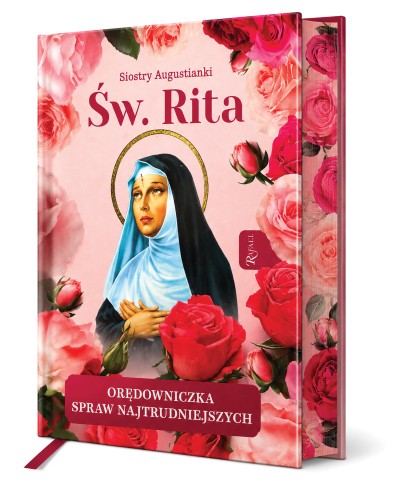Święta Rita. Orędowniczka spraw najtrudniejszych (zakładka pachnąca różami)