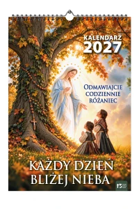 Każdy dzień bliżej nieba. Kalendarz na 2027 
