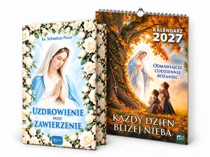 Zestaw-książka Uzdrowienie przez zawierzenie i Kalendarz Każdy dzień bliżej nieba